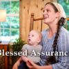 Blessed Assurance – Hymns Songs